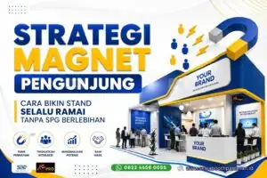 strategi magnet pengunjung sewaboothpameran.id