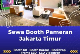 Sewa Booth Pameran Jakarta Timur