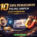 10 Tips Pemasaran Paling Ampuh Saat Pameran